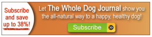 Whole Dog Journal subscription